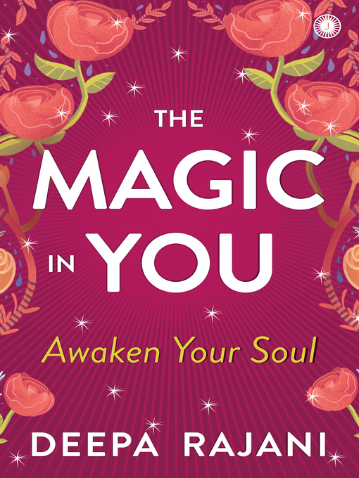 Title details for The Magic In You by Deepa Rajani - Available